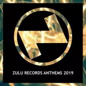 Zulu Records Anthems 2019 музыку скачать Zulu Records Anthems 2019 музыку торрент