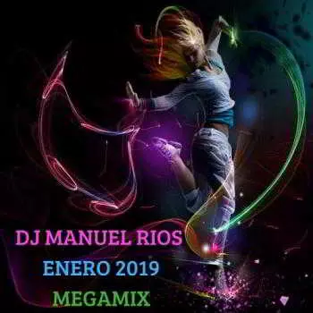 Dj Manuel Rios - Enero 2019 Dj Manuel Rios - Enero 2019 торрент