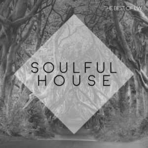 Best Of LW: Soulful House III скачать торрент файл