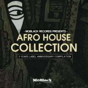 MoBlack Records presents: Afro House Collection - 5 Years Label Anniversary Compilation музыку скачать MoBlack Records presents: Afro House Collection - 5 Years Label Anniversary Compilation музыку торрент