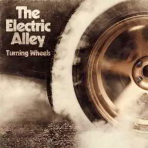The Electric Alley - Turning Wheels музыку скачать The Electric Alley - Turning Wheels музыку торрент