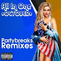 Partybreaks and Remixes - All In One October 004 скачать торрент файл