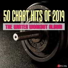 50 Chart Hits of 2019-The Winter Workout Album скачать Сборник песен торрент