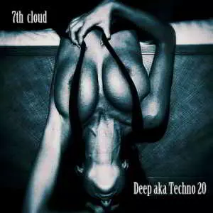 Deep aka Techno 20 музыку скачать Deep aka Techno 20 музыку торрент
