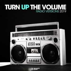 Turn Up The Vol [Radio Versions 2019] скачать Сборник песен торрент