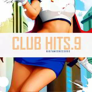 Club Hits.9 музыку скачать Club Hits.9 музыку торрент