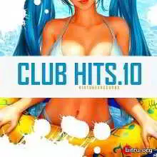 Club Hits.10 музыку скачать Club Hits.10 музыку торрент