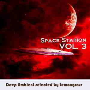 Space Station Vol.3 [Selected by Lemongrass] скачать торрент файл