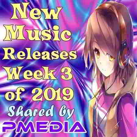 New Music Releases Week 3 скачать Сборник песен торрент