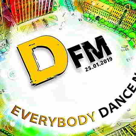 Radio DFM: Top 30 D-Chart 25.01.2019 скачать Сборник песен торрент