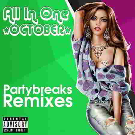 Partybreaks and Remixes - All In One October 005 скачать Сборник песен торрент