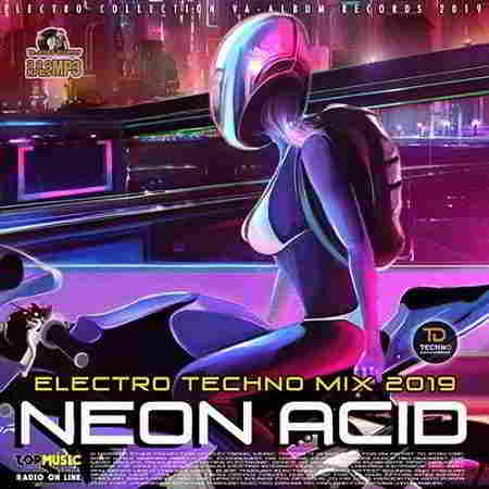 Neon Acid: Electronic Techno Mix скачать Сборник песен торрент