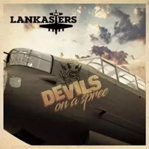 The Lankasters - Devils On A Spree музыку скачать The Lankasters - Devils On A Spree музыку торрент