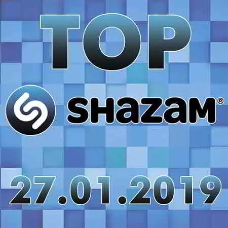 Top Shazam 27.01.2019 музыку скачать Top Shazam 27.01.2019 музыку торрент