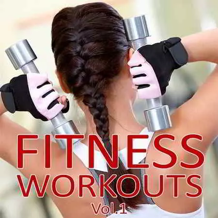 Fitness Workouts Vol.1 музыку скачать Fitness Workouts Vol.1 музыку торрент