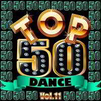 Top 50 Dance Vol.11 скачать Сборник песен торрент