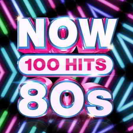 NOW 100 Hits 80s [5CD] скачать торрент файл