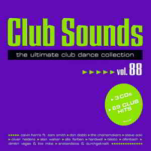 Club Sounds Vol.88 [The Ultimate Club Dance Collection] скачать торрент файл