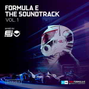 Formula E The Soundtrack Vol.1 [Mixed by DJ Mix] скачать торрент файл