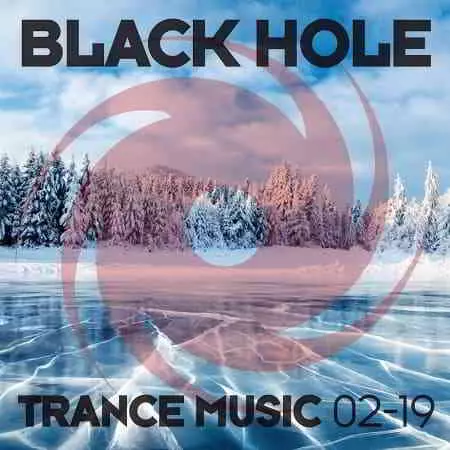 Black Hole Trance Music 02—19 музыку скачать Black Hole Trance Music 02—19 музыку торрент
