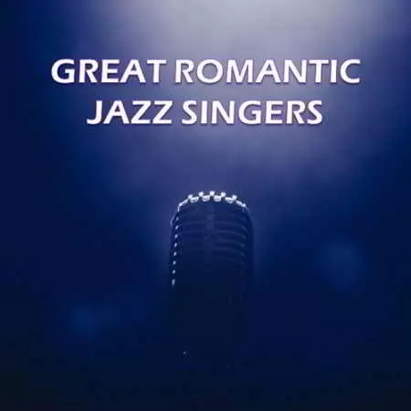 Great Romantic Jazz Singers музыку скачать Great Romantic Jazz Singers музыку торрент