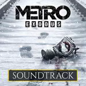 Алексей Омельчук - Metro Exodus музыку скачать Алексей Омельчук - Metro Exodus музыку торрент