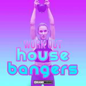 Workout House Bangers музыку скачать Workout House Bangers музыку торрент