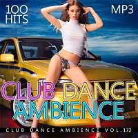 Club Dance Ambience Vol.172 скачать торрент файл