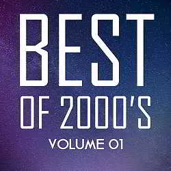 Best Of 2000's Vol.1 музыку скачать Best Of 2000's Vol.1 музыку торрент