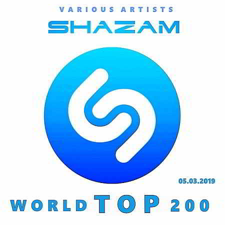 Shazam: World Top 200 [05.03] скачать Сборник песен торрент