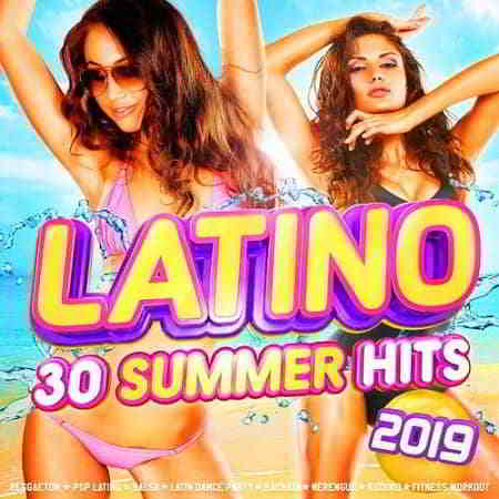 Latino - 30 Summer Hits скачать Сборник песен торрент