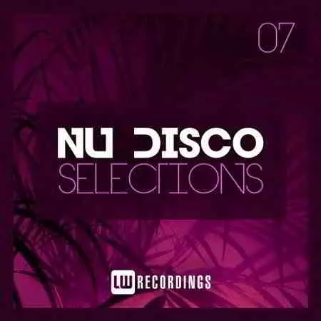 Nu-Disco Selections Vol.07 музыку скачать Nu-Disco Selections Vol.07 музыку торрент