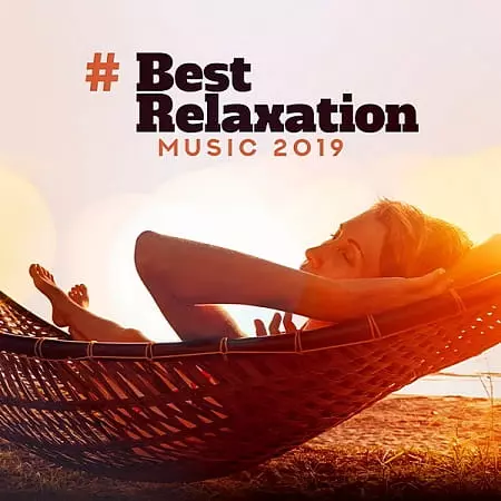 Best Relaxation Music 2019 музыку скачать Best Relaxation Music 2019 музыку торрент