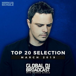 Markus Schulz - Global DJ Broadcast Top 20 March скачать Сборник песен торрент