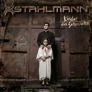 Stahlmann - Kinder der Sehnsucht музыку скачать Stahlmann - Kinder der Sehnsucht музыку торрент