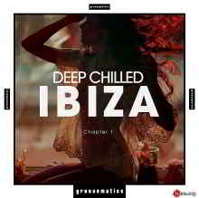 Deep Chilled IBIZA Chapter 1 скачать Сборник песен торрент