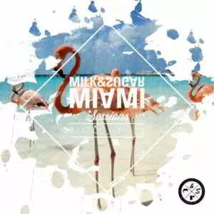 Miami Sessions 2019 (Mixed by Milk & Sugar) музыку скачать Miami Sessions 2019 (Mixed by Milk & Sugar) музыку торрент