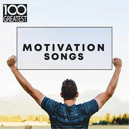 100 Greatest Motivation Songs скачать Сборник песен торрент