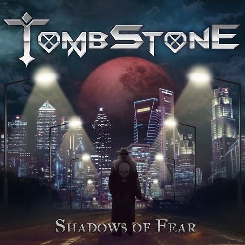 Tombstone - Shadows Of Fear (2019) скачать Сборник песен торрент