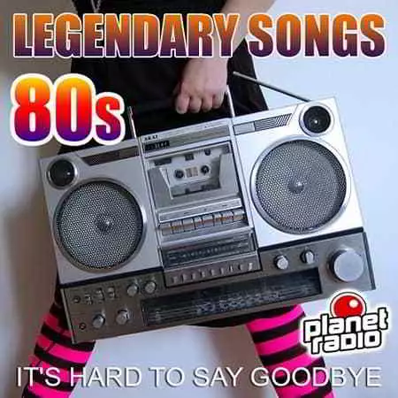 Legendary Songs 80s музыку скачать Legendary Songs 80s музыку торрент