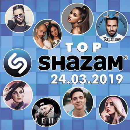 Top Shazam 24.03.2019 скачать Сборник песен торрент