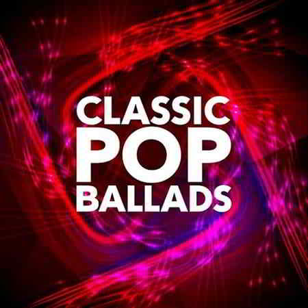 Classic Pop Ballads скачать Сборник песен торрент