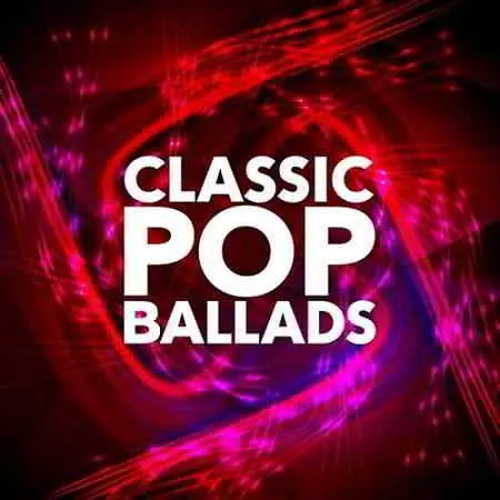 Classic Pop Ballads музыку скачать Classic Pop Ballads музыку торрент