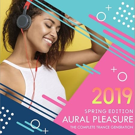 Aural Pleasure: Spring Trance Edition скачать Сборник песен торрент