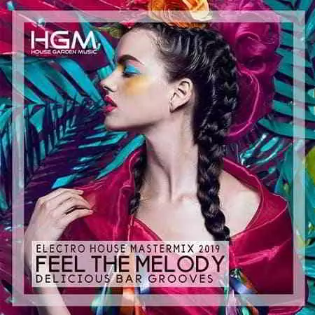 Feel The Melody музыку скачать Feel The Melody музыку торрент