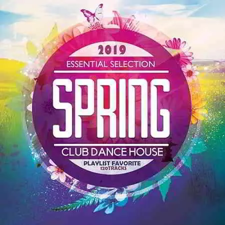 Essential Selection Spring House музыку скачать Essential Selection Spring House музыку торрент