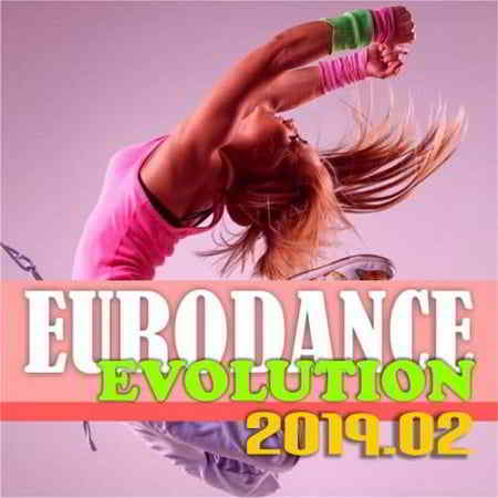 Eurodance Evolution 2019.02 скачать торрент файл