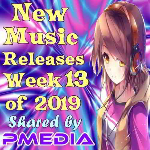 New Music Releases Week 13 of 2019 скачать Сборник песен торрент