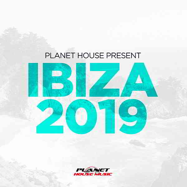 Planet House presents Ibiza скачать Сборник песен торрент