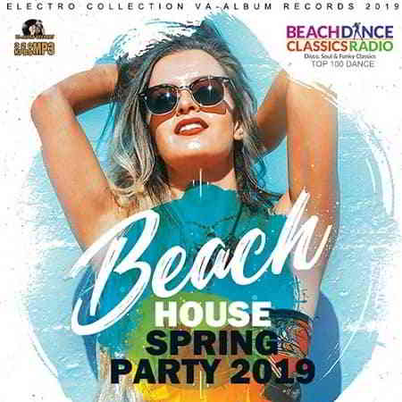 Beach House Spring Party скачать Сборник песен торрент